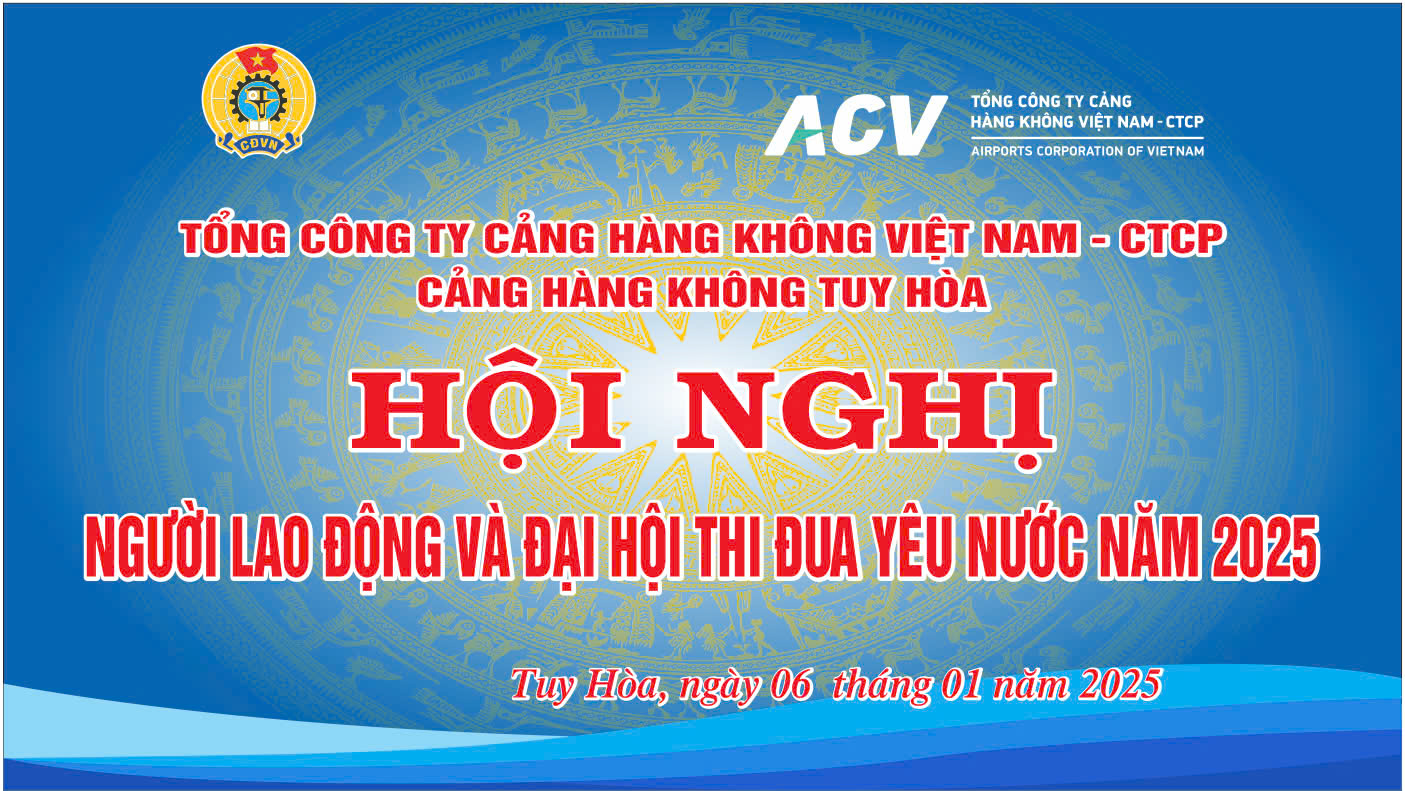 CẢNG HÀNG KHÔNG TUY HÒA TỔ CHỨC HỘI NGHỊ NGƯỜI LAO ĐỘNG  VÀ ĐẠI HỘI THI ĐUA YÊU NƯỚC 2025|LOCAL_PATH:crawled_data/images/featured_593a57541da1.jpg