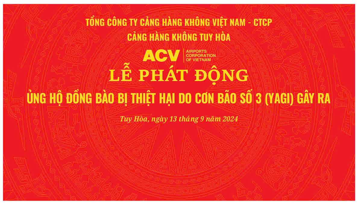 CẢNG HÀNG KHÔNG TUY HÒA: Phát động ủng hộ  đồng bào bị thiệt hại tại vùng ảnh hưởng bão lũ-con bão số 3 Yagi|LOCAL_PATH:crawled_data/images/featured_89b0b13d5597.jpg