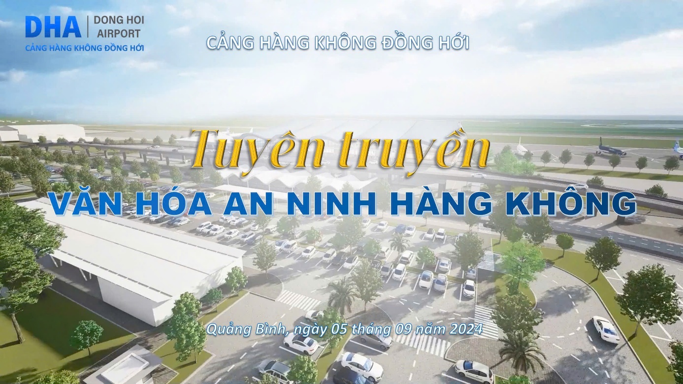 Cảng hàng không Đồng Hới tổ chức tuyên truyền Văn hóa An ninh hàng không năm 2024|LOCAL_PATH:crawled_data/images/featured_fd30a3962248.jpg