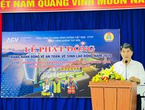 Cảng Hàng không Tuy Hòa tổ chức các hoạt động hưởng ứng tháng hành động về an toàn, vệ sinh lao động và tháng công nhân năm 2026