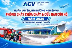 HUẤN LUYỆN NGHIỆP VỤ PCCC & CNCH TẠI CẢNG HÀNG KHÔNG TUY HÒA
