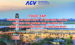 Cảng hàng không quốc tế Tân Sơn Nhất tổ chức Diễn tập cấp cơ sở về PCCC&CNCH năm 2026